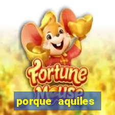 porque aquiles chora por heitor